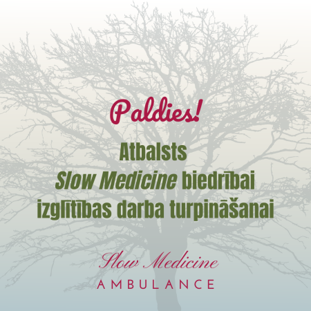 Ziedojums Slow Medicine biedrībai 20 EUR