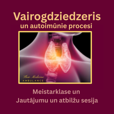 Veselības un atbalsta grupa. 2025.gada septembris. Vairogdziedzeris un autoimūnie procesi